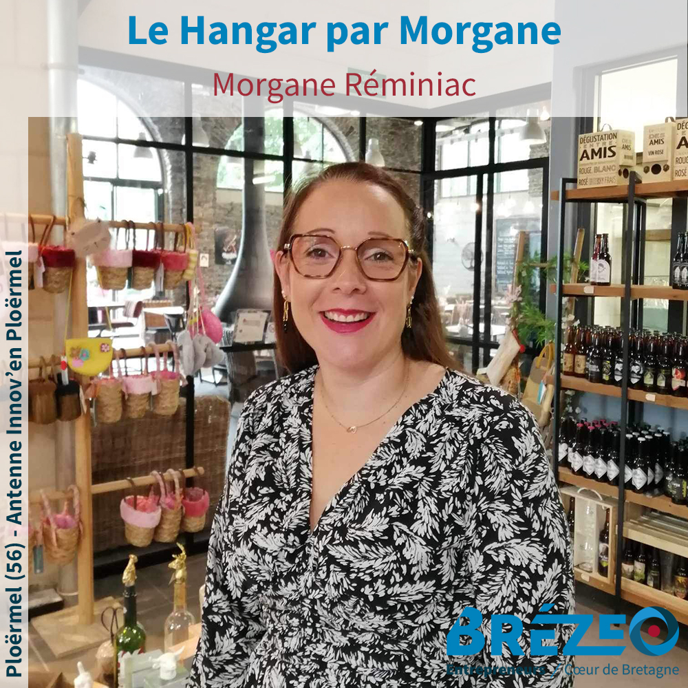 Rencontre avec Morgane REMINIAC de Le Hangar par Morgane à Ploërmel