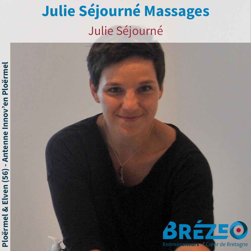 Rencontre avec Julie SÉJOURNÉ de Séjourné Julie Massages à Ploërmel