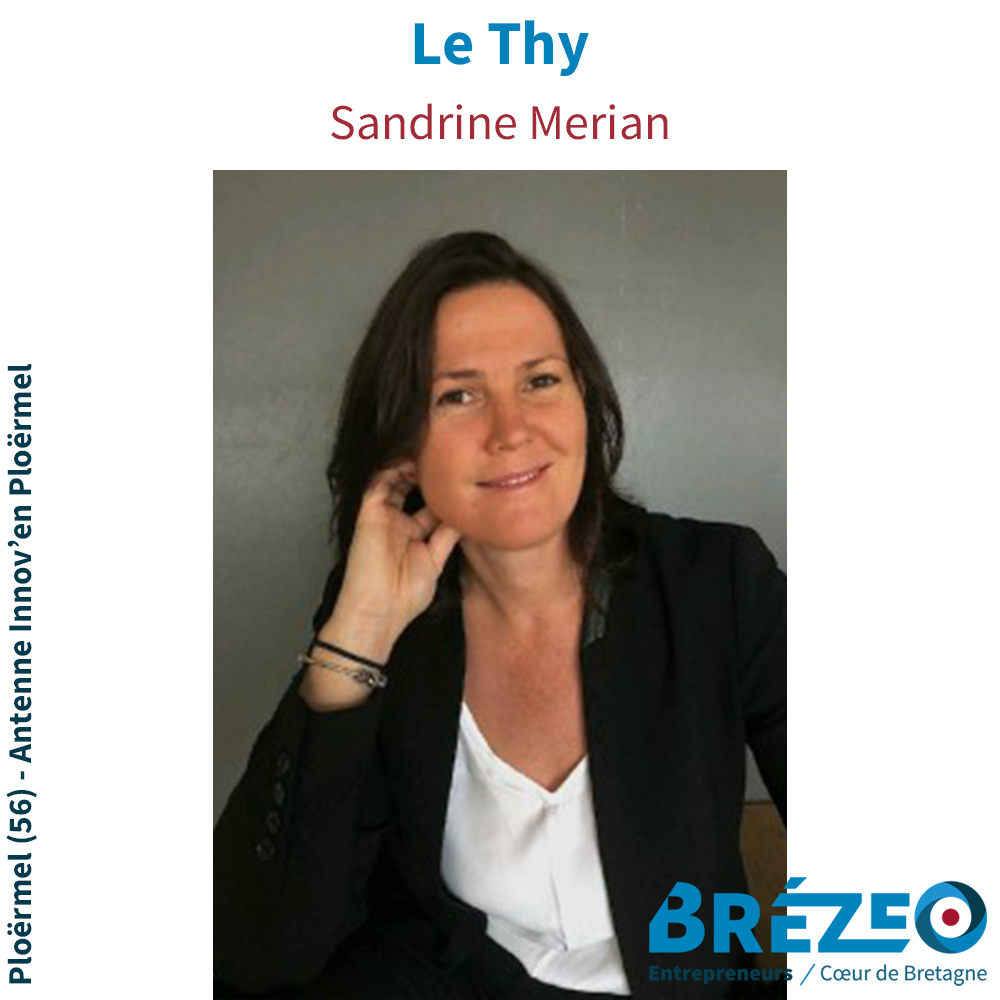 Rencontre avec Sandrine MERIAN de l’établissement Le Thy à Ploërmel