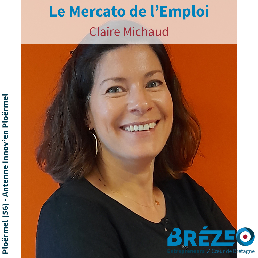 Rencontre avec Claire MICHAUD,  du Mercato de l’Emploi à Ploërmel