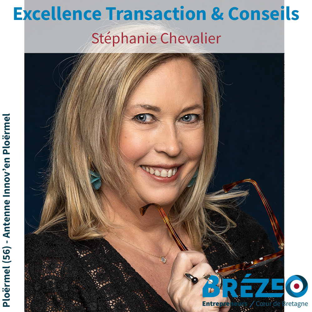 Rencontre avec Stéphanie CHEVALIER de l’agence Excellence Transaction &amp; Conseils à Ploërmel