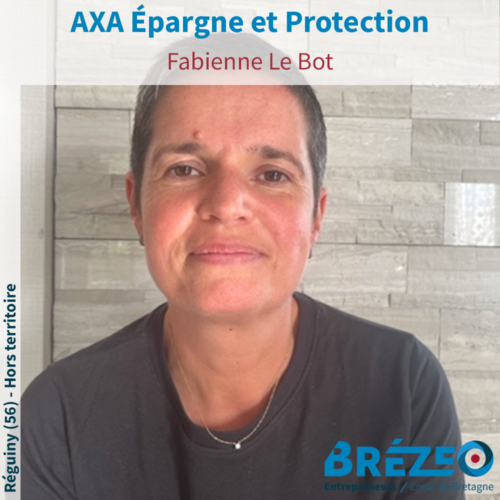 Rencontre avec Fabienne LE BOT, mandataire AXA Épargne et Protection à Réguiny