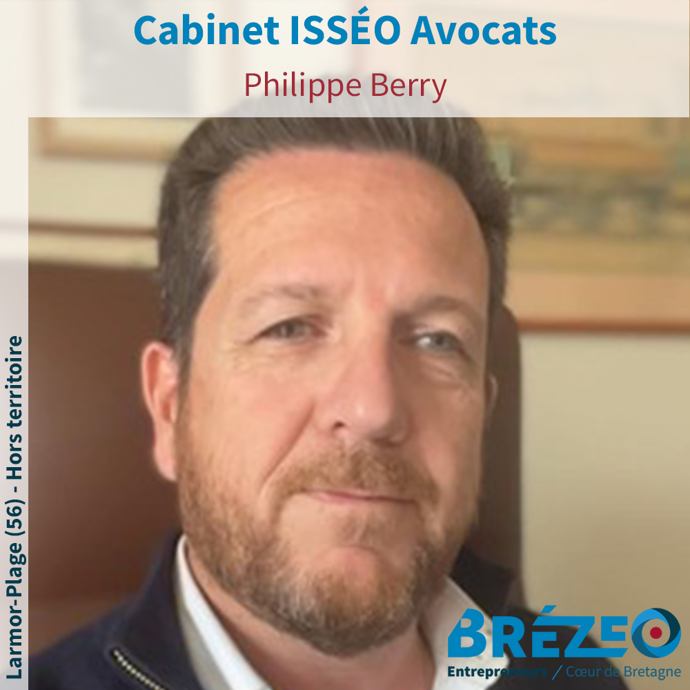 Rencontre avec Philippe BERRY,  du Cabinet ISSÉO Avocats à Larmor-Plage
